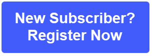 New Subscriber? Register Now